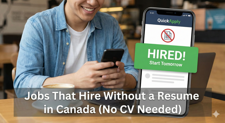 Jobs That Hire Without a Resume in Canada (No CV Needed 2026)